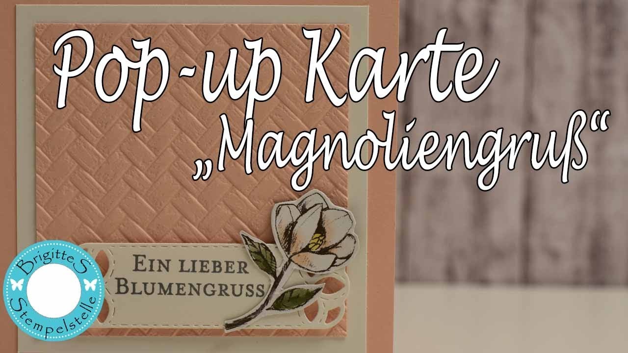 Pop-Up-Karte Magnoliengruß #stampinup