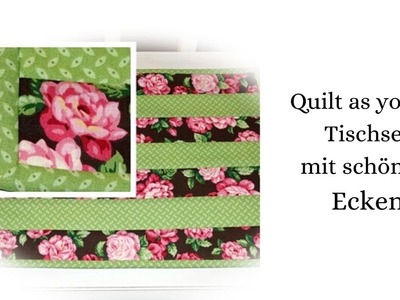 Quilt as you go Tischset + Binding mit schönen Ecken ausführlich erklärt
