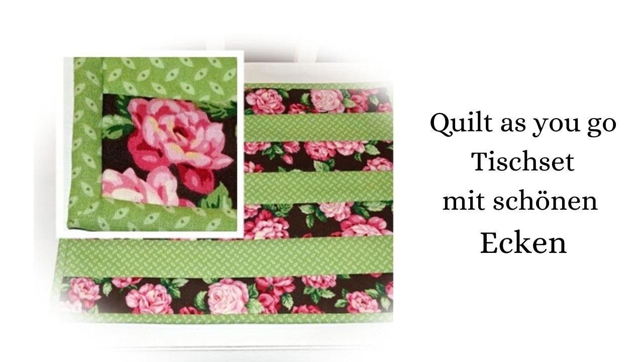 Quilt as you go Tischset + Binding mit schönen Ecken ausführlich erklärt