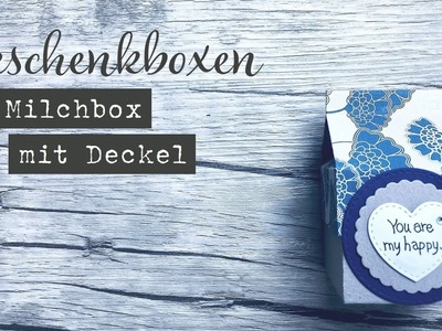 Geschenkbox Milchtüte mit Deckel mit dem Falz- und Schneidebrett basteln