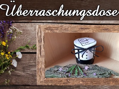 DIY Geschenk zum Männertag 2023 | Überraschungsdose für den Mann. Freund | Himmelfahrt 2023