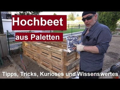 Hochbeet aus Paletten selber bauen - Europaletten befüllen bepflanzen - DIY Anleitung - Teil 1