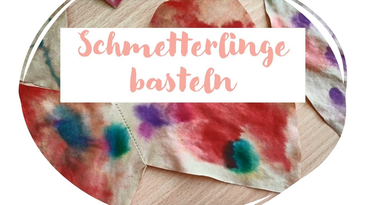 Schmetterlinge basteln - #kitanowathome