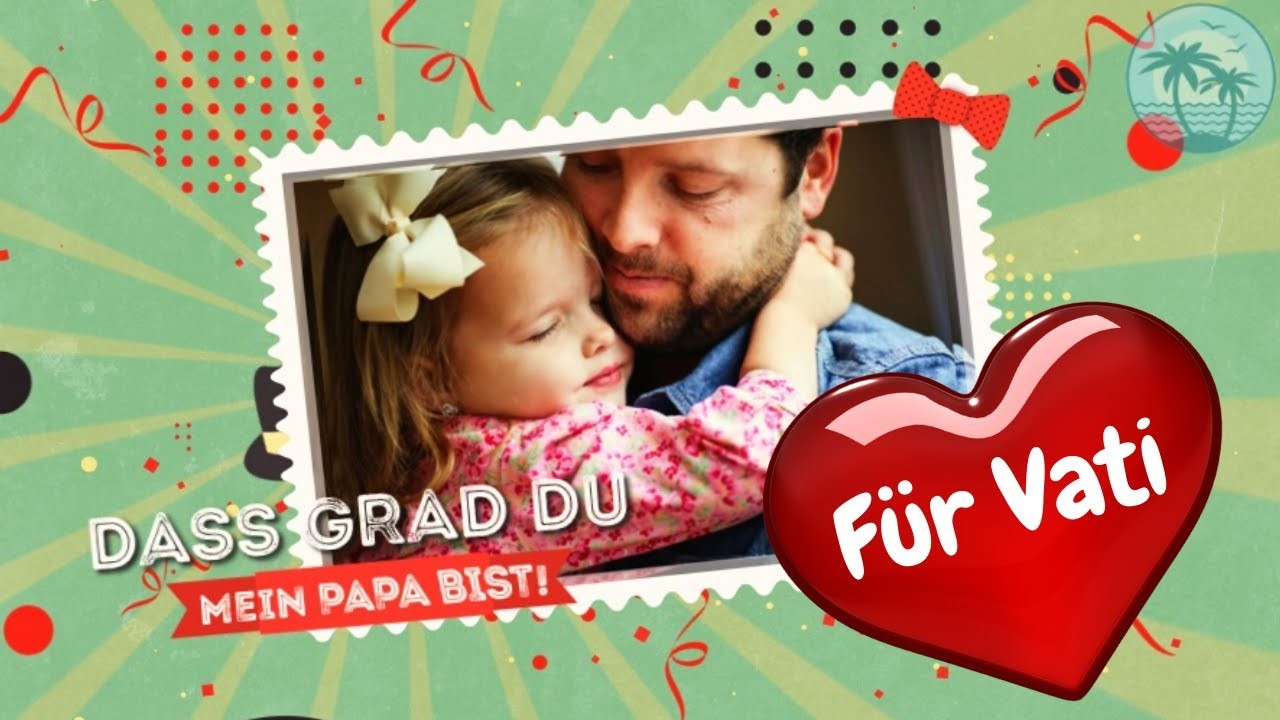 Vatertag 2022 ???? Alles liebe zum Vatertag ???? Grüße zum Vatertag. Papatag ???? Schönes Vatertagsgedicht