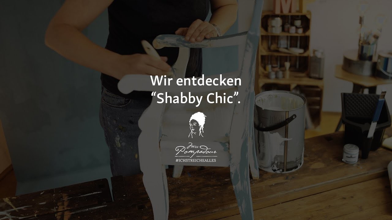 Wir entdecken "Shabby Chic" - Ganz einfach Möbel streichen mit Kreidefarbe
