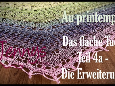 "Au printemps" als flaches Dreieckstuch (Teil 4a - Die Erweiterung)