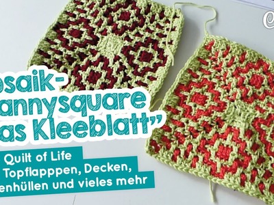 Grannyquare "Das Kleeblatt" mosaikhäkeln Teil 4 v Quilt of Live #häkeln #crochet #mosaik #Topflappen