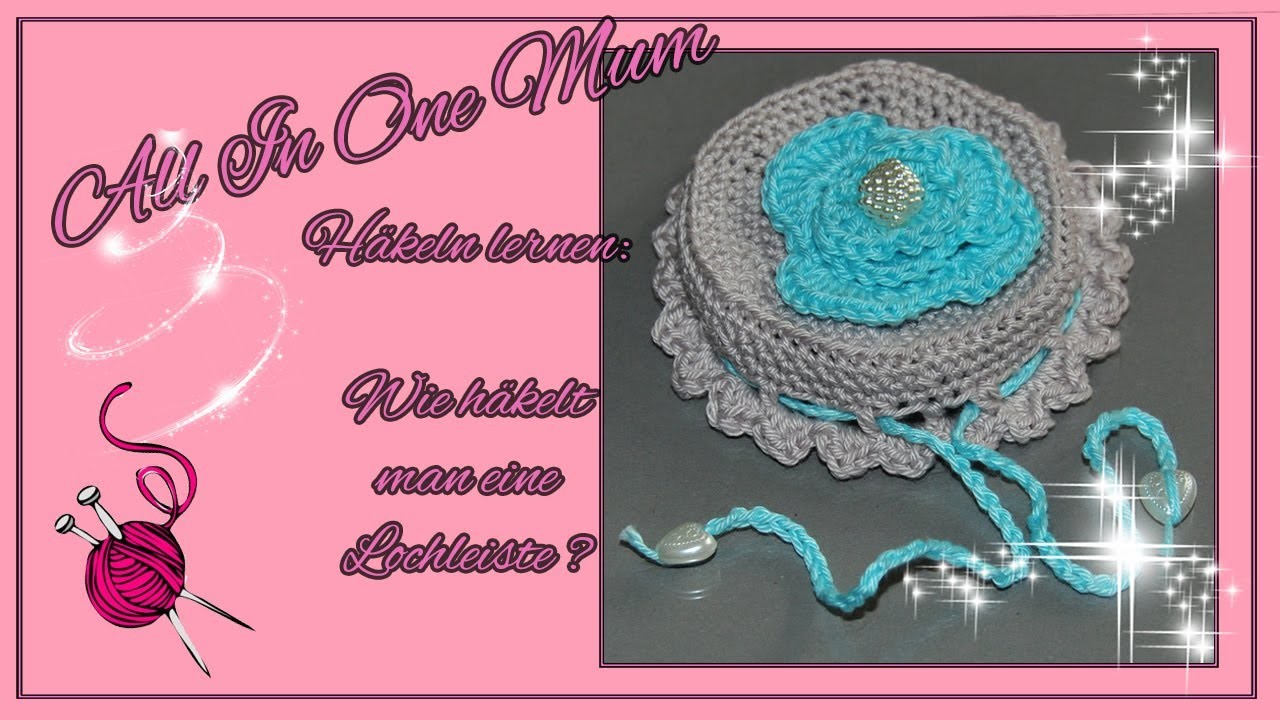 Häkeln lernen - Lochleiste häkeln