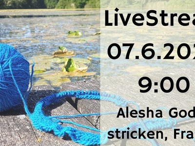 Livestream Knitalong Alesha
