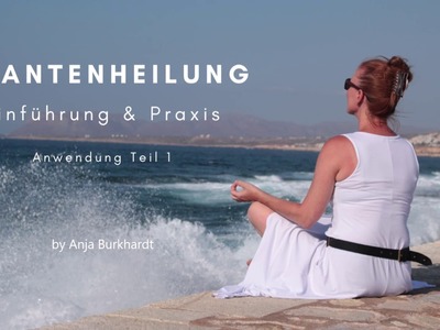 Quantenheilung - Infos & praktische Anwendung