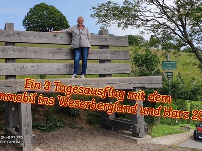 3 Tagesausflug mit dem Wohnmobil ins Weserbergland und in den Harz 2020