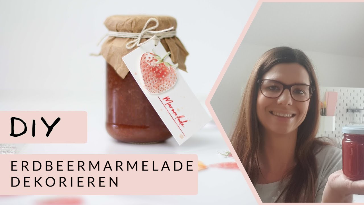 DIY Geschenk - Erdbeermarmelade dekorieren mit selbstgemachten Etiketten