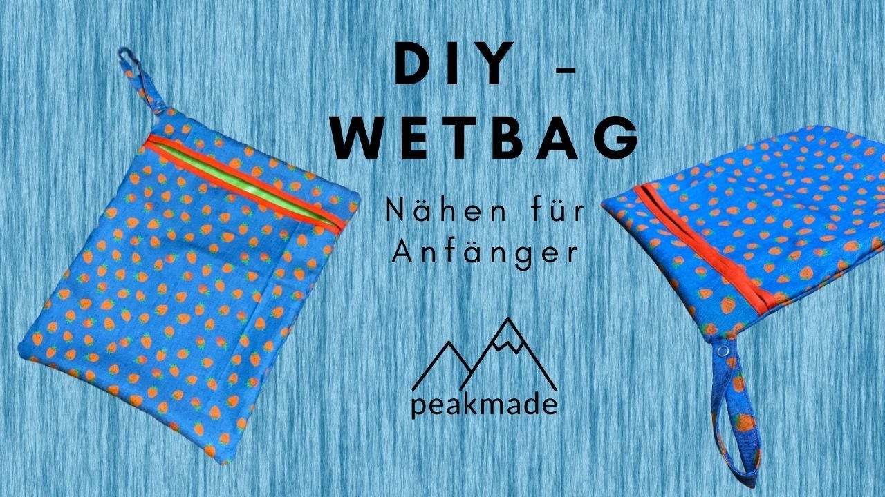 DIY - Wetbag - Nähen für Anfänger