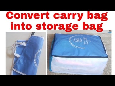 No cost DIY. बिना किसी खर्चें के कपड़े रखने के लिए बड़ा स्टोरेज बैग बनाना सीखें. Big Storage Bag