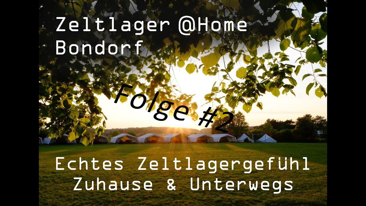 Zeltlager@Home Folge #2 Dienstag 09 06 2020