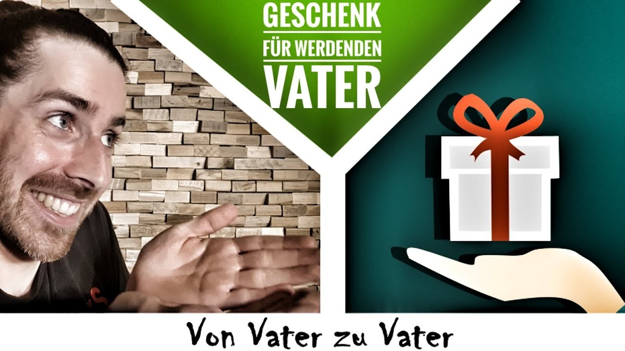 7 Geschenkideen für den (werdenden) Vater I #vonvaterzuvater