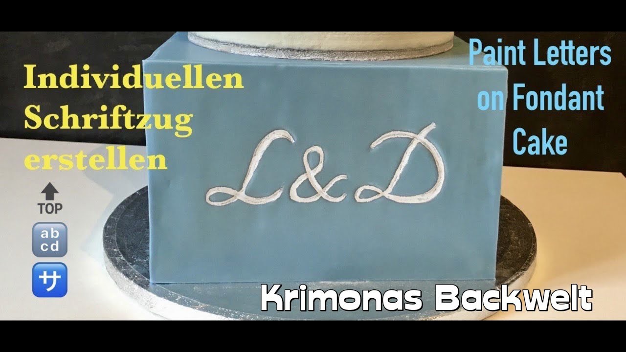 Buchstaben auf Fondant Torten schreiben und malen. Painting Letters on Fondant Cake. Krimonas