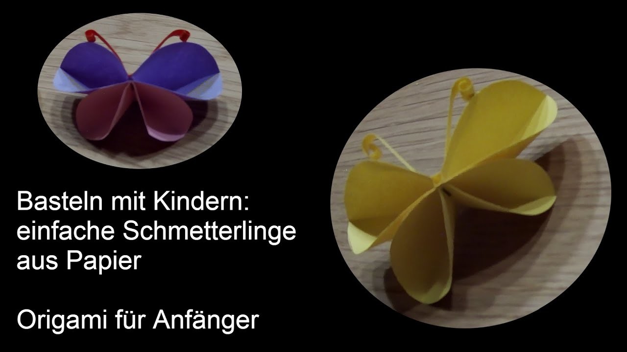 Basteln mit Kindern: 3D Schmetterling aus Papier – Origami für Anfänger