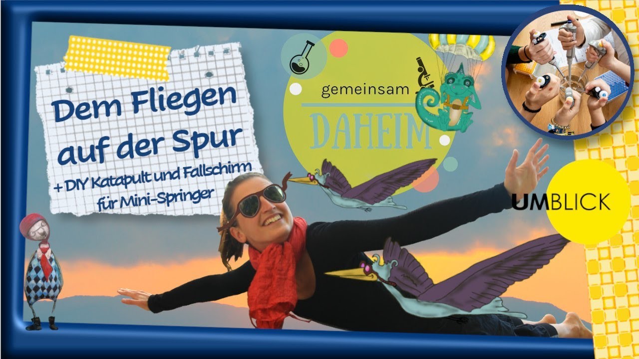 Dem Fliegen auf der Spur! +DIY Katapult und Fallschirm.Gemeinsam Daheim-Umblick
