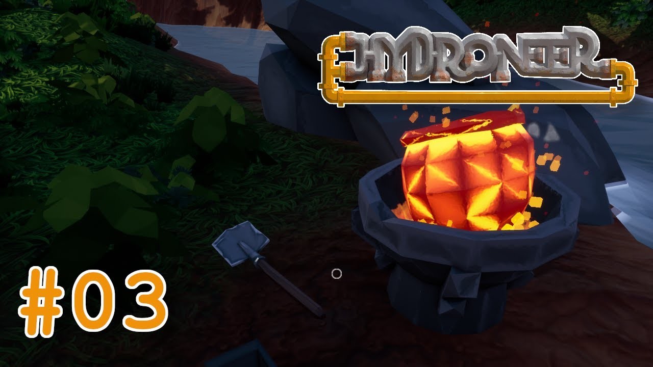 Hydroneer ⚙️ #03 | Einschmelzen von Erz zu Barren | Let's Play (German)