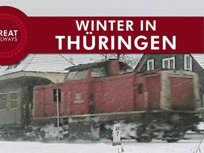 Winter in Thüringen - Nederlands  • Great Railways