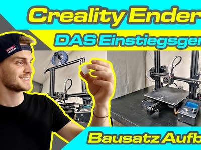 Creality Ender 3 BAUSATZ - Aufbau und Probedruck | DER Einstiegsdrucker für DIY