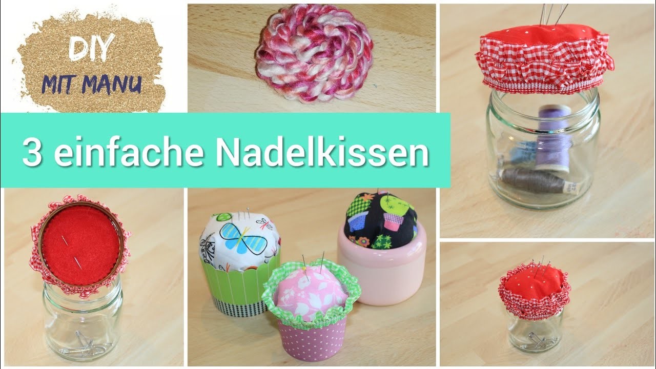 Die 3 besten NADELKISSEN | 3 einfache Nadelkissen | Nadelkissen DIY