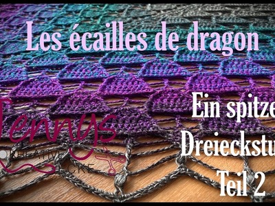 "Les écailles de dragon" (Teil 2)