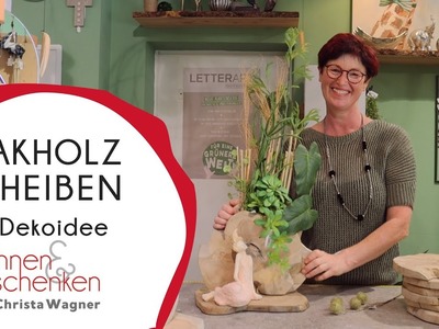 Teakholzscheibe | DIY Dekoidee mit Wohnen & Schenken - Christa Wagner