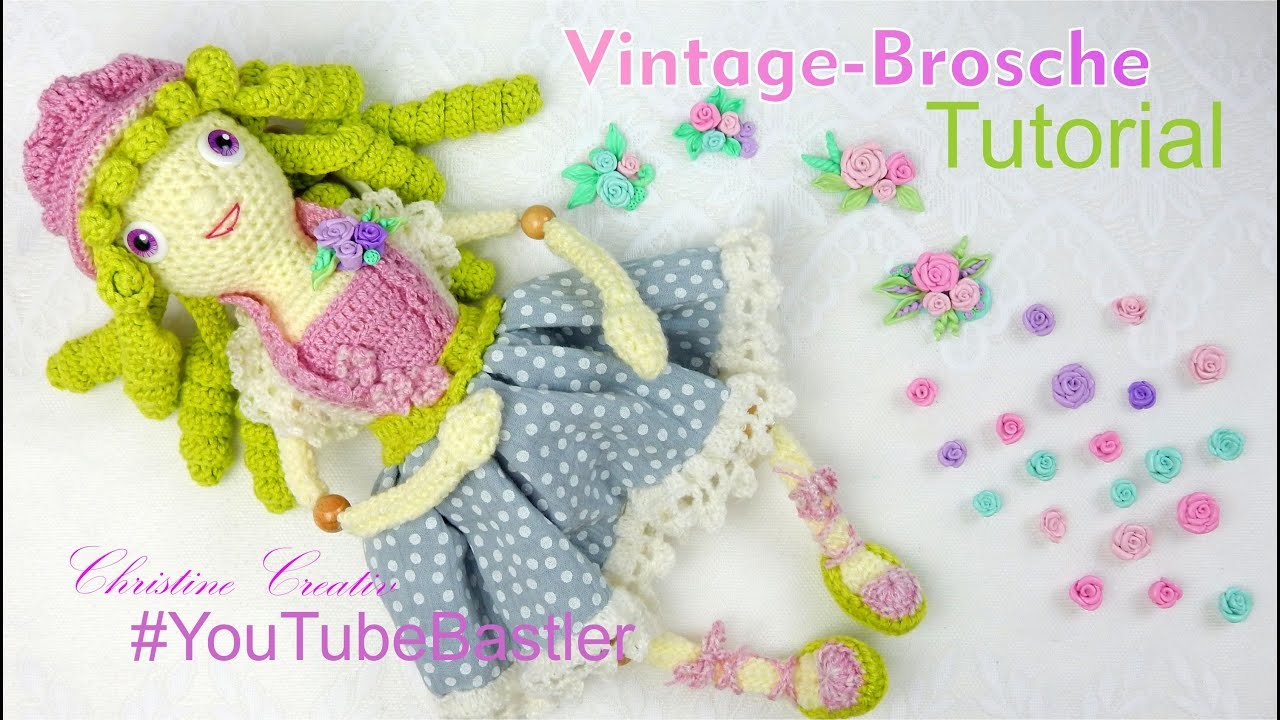 #YouTubeBastler ???? Tutorial ???? VintageBrosche modellieren Rosen GelenkPüppchen Fimo #ChristineCreativ