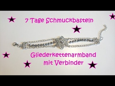 [7 Tage] Schmuckbasteln - Armband mit Verbinder von Beebecraft und Gliederkette ^^
