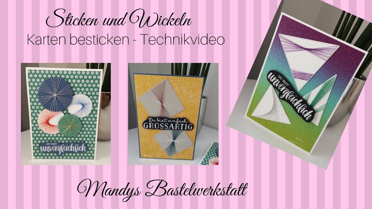 Besticken oder Wickeln - Technikvideo - Mit ( Nadel ) und Faden - Stanzformen mit Stickrand