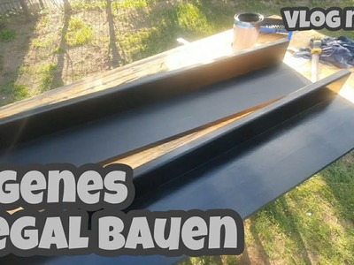 Eigenes Regal bauen l Vlog No.12