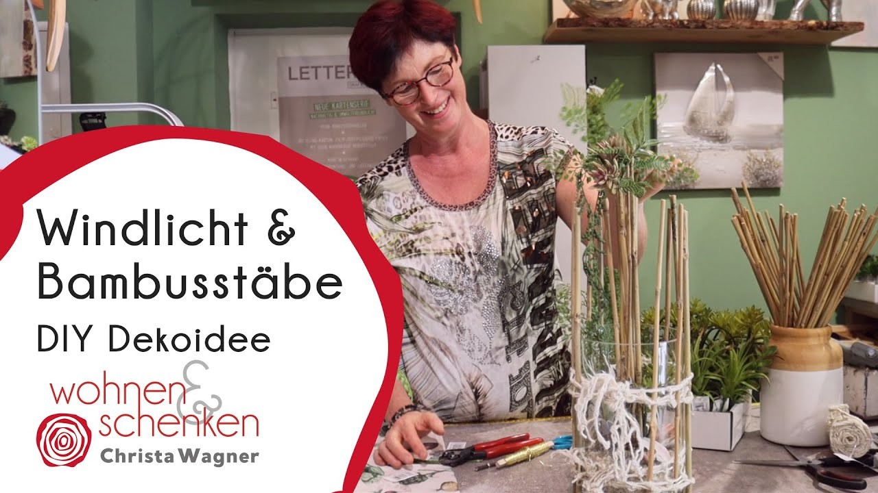 Windlicht & Bambusstäbe | DIY Dekoidee von Wohnen & Schenken - Christa Wagner