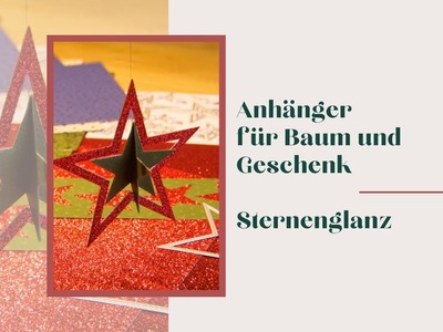 Baumschmuck + Rabattaktion Sternenglanz Bestickte Sterne Stampin' Up! Weihnachten Geschenk Anhänger