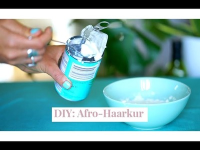 DIY Afro-Kokosmilch-Haarkur zum Selbermachen. Kokosmilch & Olivenöl