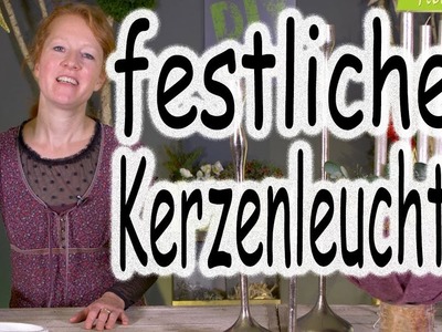 DIY: festlicher Kerzenleuchter | Adventsgesteck | Tischdeko | Adventsdeko |Adventskranz| Floristik24