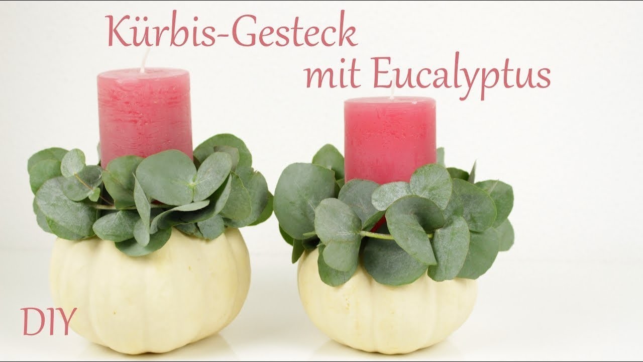 DIY | Herbstdeko | Kürbis - Gesteck mit Eucalyptus | schnell und einfach | Just Deko