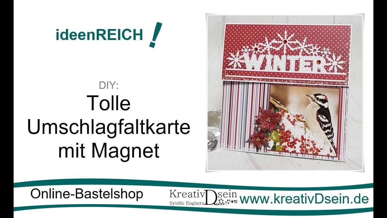 DIY: Tolle Umschlagfaltkarte mit Magnetverschluss | ideenREICH! | #KreativDsein | Werbung