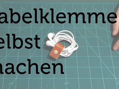 Kabelklemme selbst machen | DIY | Arbeiten mit Leder