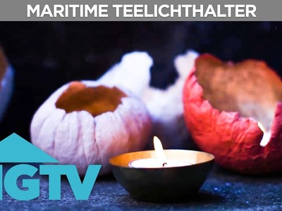 Maritime Teelichthalter | DIY | HGTV Deutschland