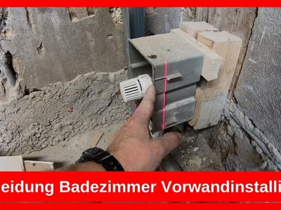 Verkleidung Badezimmer Umbau Vorwandinstallation Teil 1. Trockenbau - Altbausanierung DIY