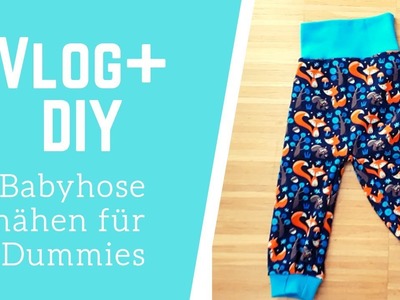 Wochenvlog. Babyhose nähen DIY for Dummies