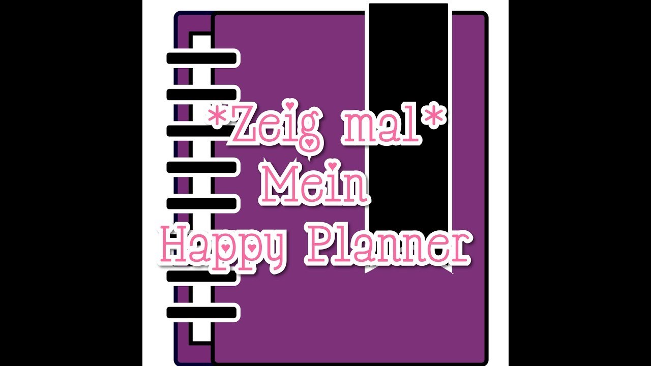 *Zeig mal* Happy Planner - Was ist das + Ideen für Wochendekorationen