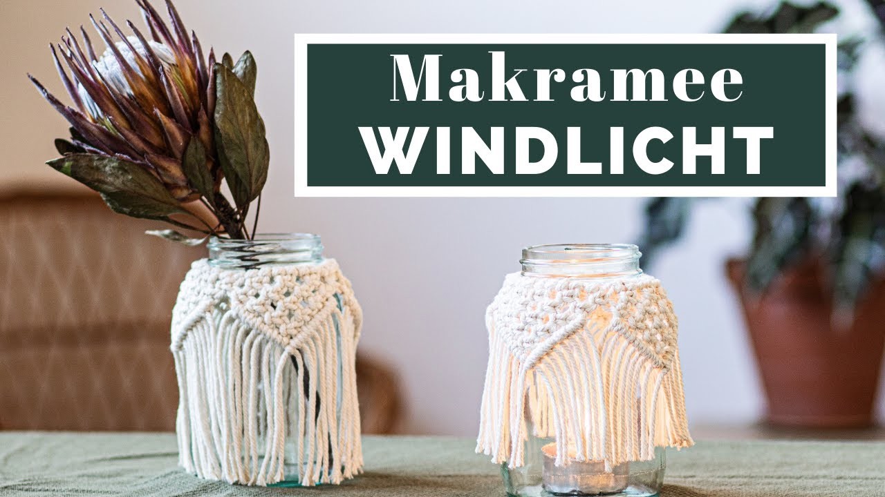 Boho Makramee Windlicht DIY | MAKRAMEE TUTORIAL | muckout.de – Bastel-Sets & DIY-Anleitungen