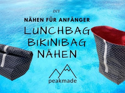 DIY - Lunchbag aka Bikinibag nähen