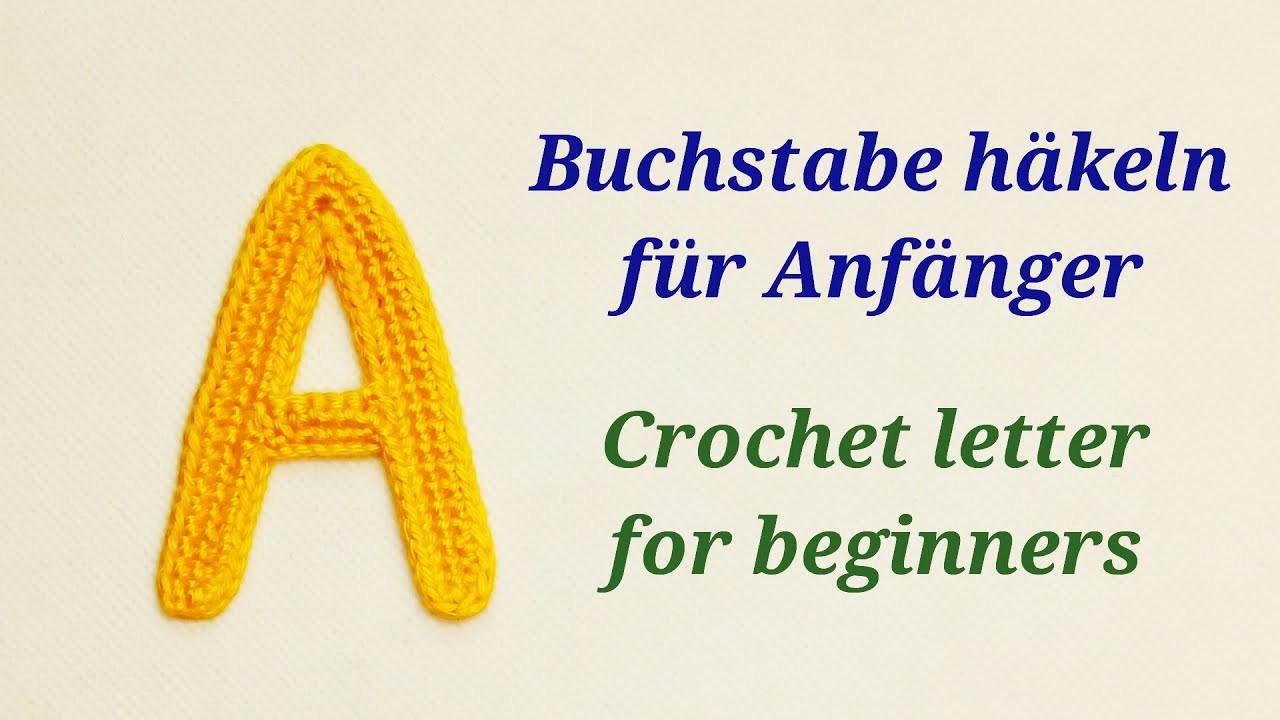 Gehäkelte Buchstaben - crochet letters - Buchstabe.letter "A"