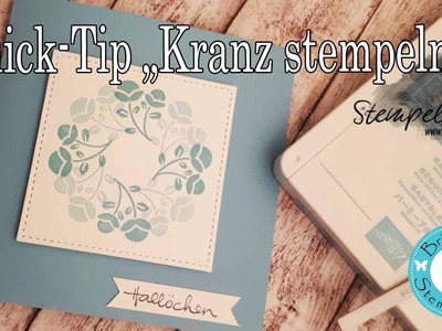 Quick tip Kranz stempeln #stampinup