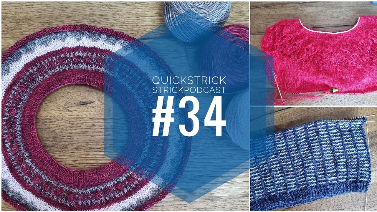 Quickstrick Strickpodcast #34 Startschuss für den Fosette KAL