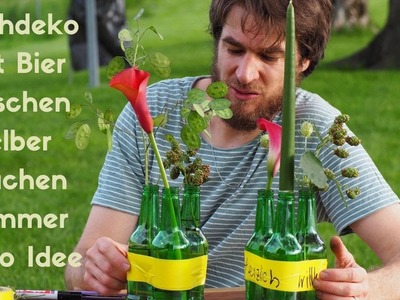 Sommerdekoration für den Tisch mit leeren Bierflaschen - Ucycling Deko Idee - Deko selber machen
